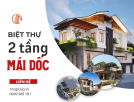 8 Mẫu Biệt Thự Mái Dốc 2 Tầng Đẹp Nhất 2023