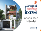 Mẫu thiết kế nhà ống 3 tầng 5x17m đẹp nhất