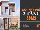 Xây Nhà Phố 2 Tầng 50m2 Giá Rẻ