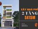 Xây Nhà Phố 2 Tầng 5x15m Giá Rẻ