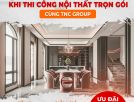 Ưu Đãi Khủng Cho Dịch Vụ Thiết Kế Nội Thất Của TNC Group