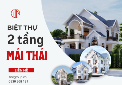 20+ Mẫu Biệt Thự 2 Tầng Mái Thái Được Ưa Chuộng Nhất Việt Nam