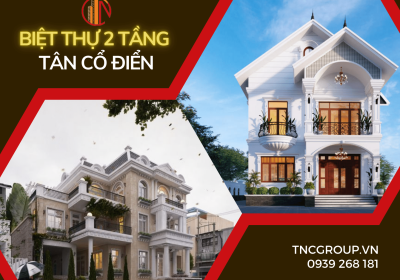 Mẫu Nhà Biệt Thự 2 Tầng Phong Cách Tân Cổ Điển Đẹp Sang Trọng