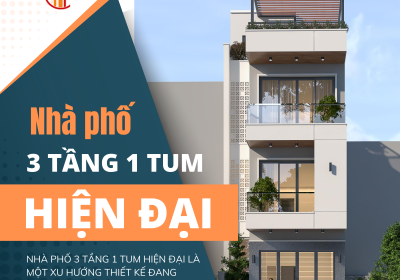 Mẫu nhà phố 3 tầng 1 tum hiện đại đẹp nhất 