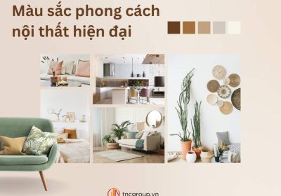 Màu Sắc Phong Cách Nội Thất Hiện Đại Cho Không Gian Sống Tinh Tế Và Sáng Tạo