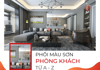 Cách Phối Màu Sơn Phòng Khách Nhà Ống Từ A-Z