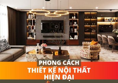 Tìm Hiểu Phong Cách Nội Thất Hiện Đại Tối Giản