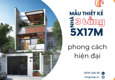 Mẫu thiết kế nhà ống 3 tầng 5x17m đẹp nhất