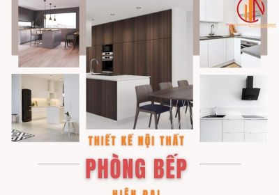 Thiết Kế Nội Thất Phòng Bếp Hiện Đại, Sang Trọng, Xu Hướng Mới Nhất