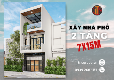 Xây nhà phố 2 tầng 7x15m Chất Lượng