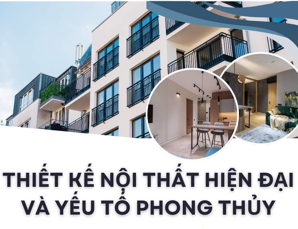 Thiết Kế Nội Thất Hiện Đại Và Yếu Tố Phong Thủy Tạo Nên Không Gian Sống Lý Tưởng