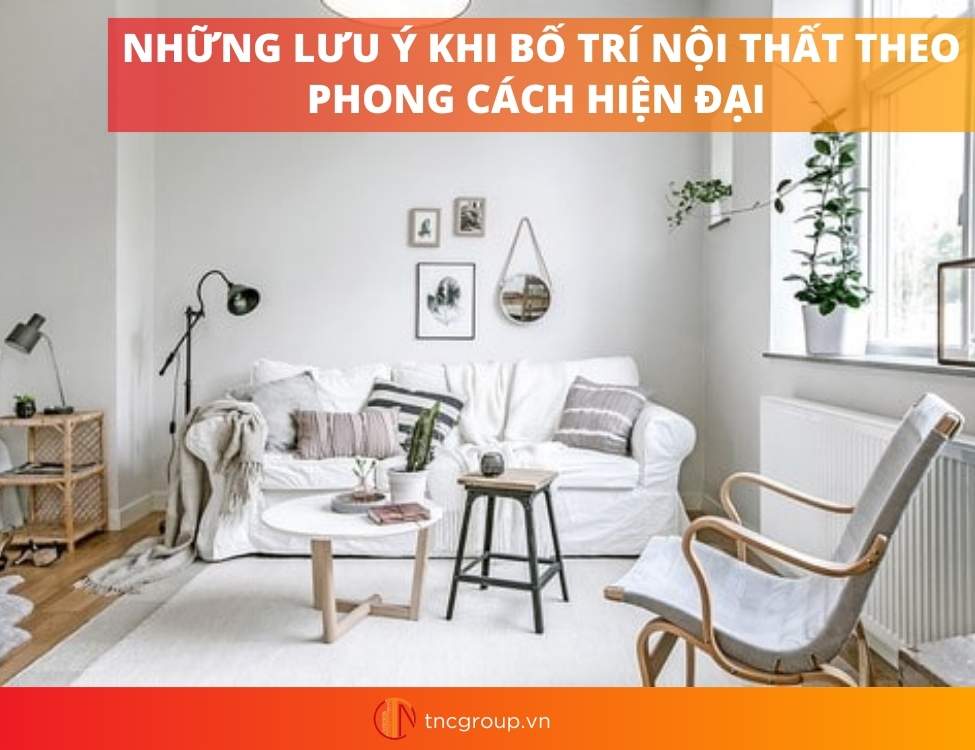 Cách bố trí nội thất theo phong cách hiện đại cho căn hộ nhỏ