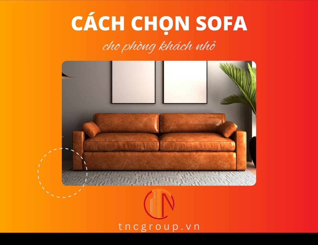 Cách chọn sofa cho phòng khách nhỏ