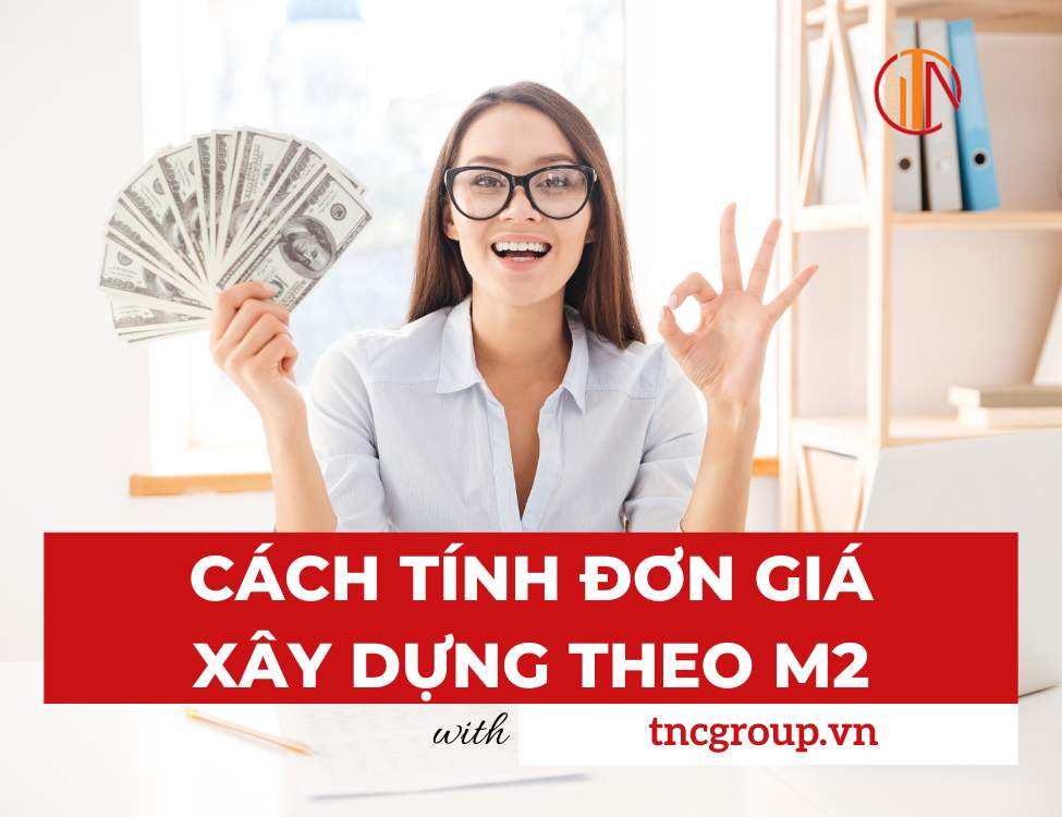 cách tính đơn giá xây dựng theo m2