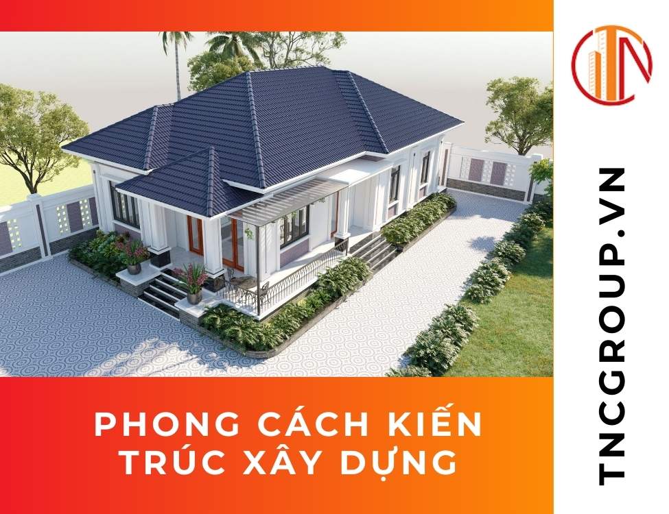 Phong cách kiến trúc xây dựng