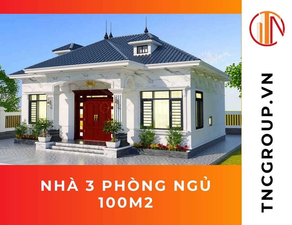 Nhà 3 phòng ngủ 100m2 được ưa chuộng nhiều nhất