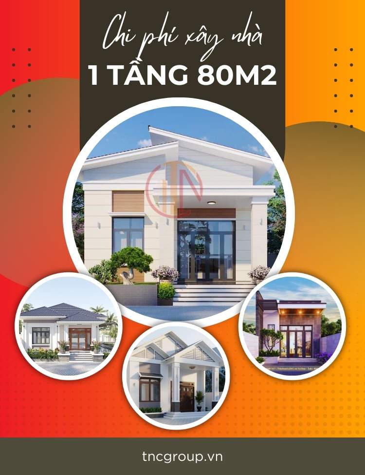 tính chi phí xây nhà  1 tầng 80m2