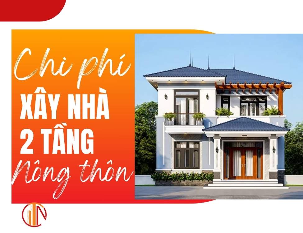 chi phí xây nhà 2 tầng ở nông thôn