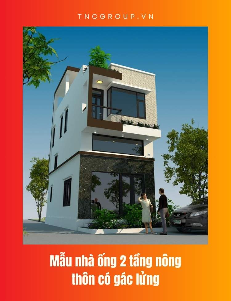 Mẫu nhà ống 2 tầng nông thôn có gác lửng