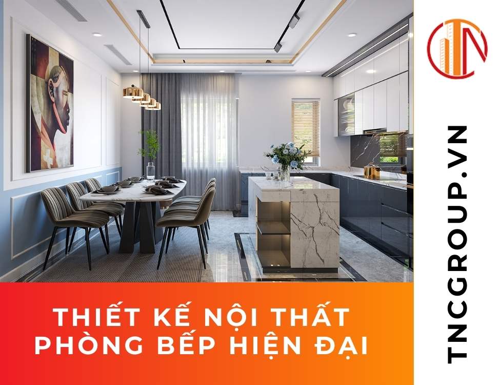 Thiết kế nội thất phòng bếp hiện đại