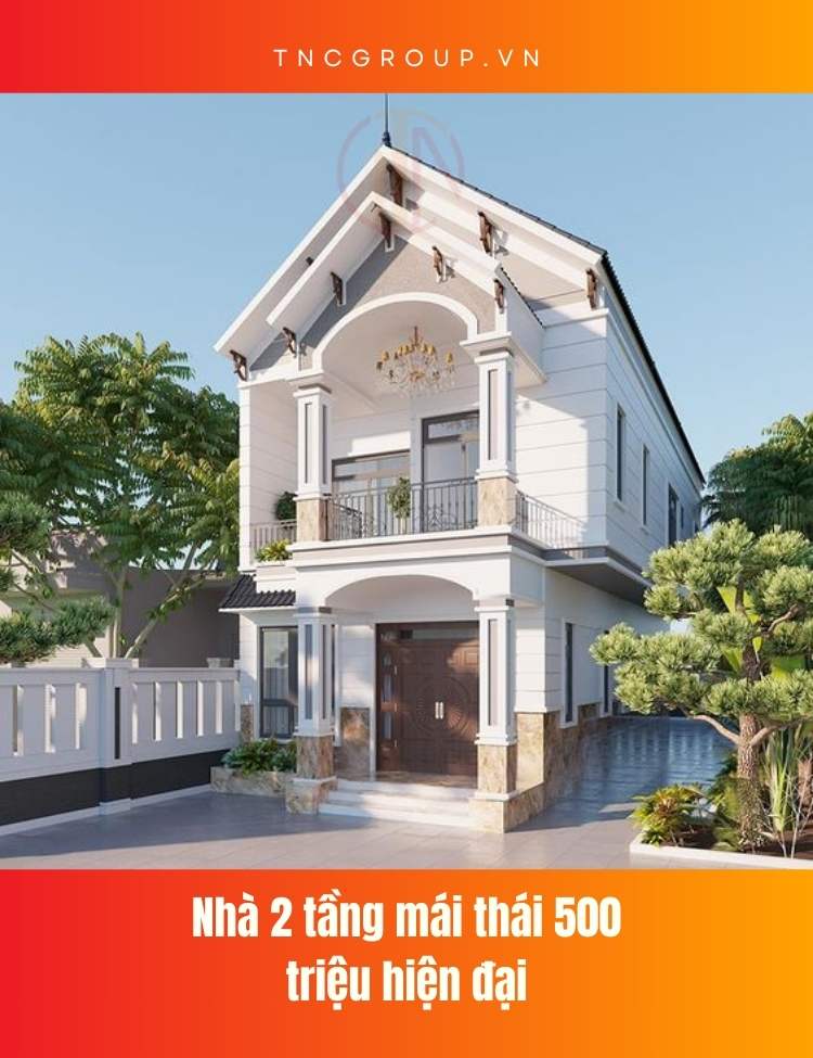 Nhà 2 tầng mái thái 500 triệu hiện đại