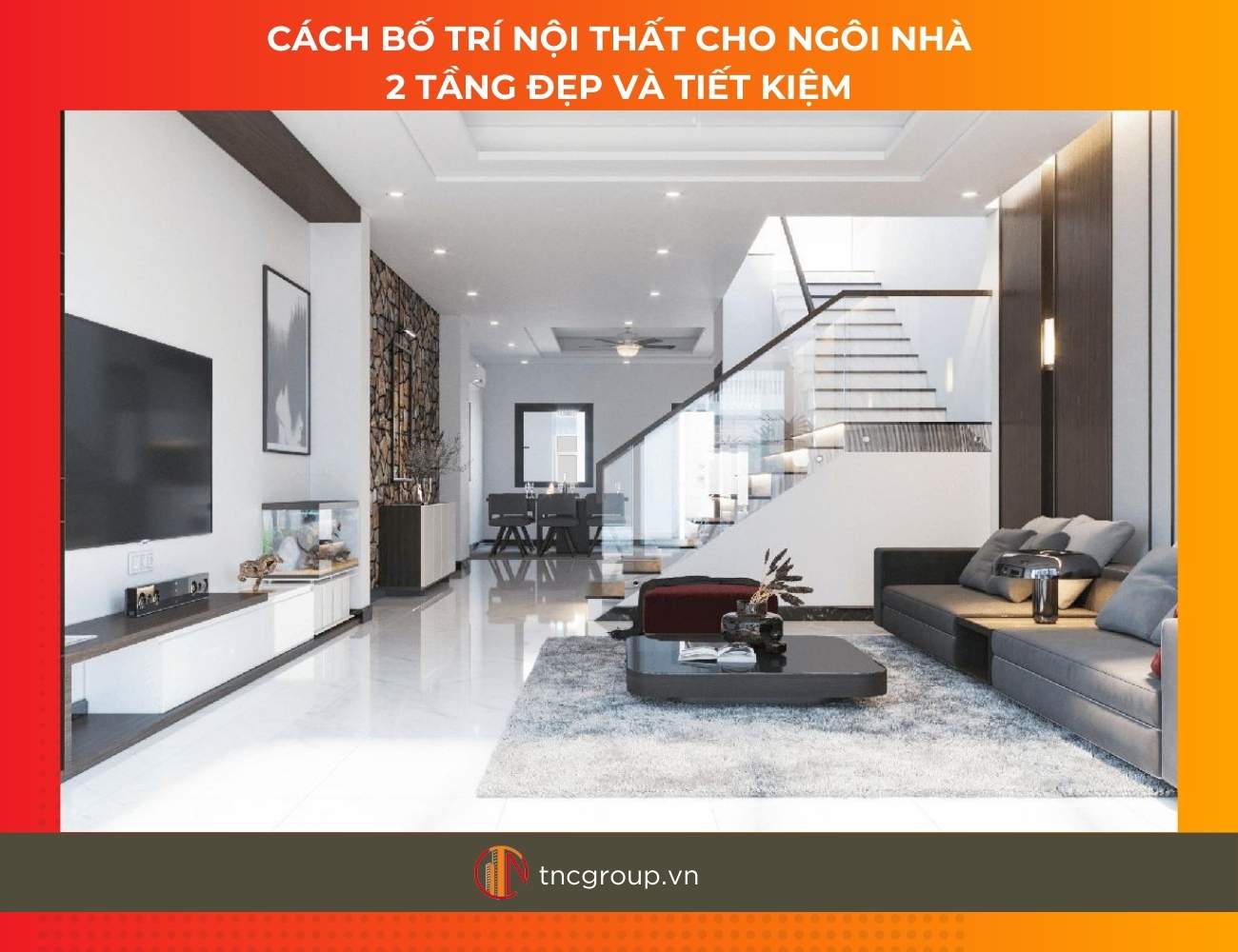 Cách bố trí nội thất cho ngôi nhà 2 tầng 