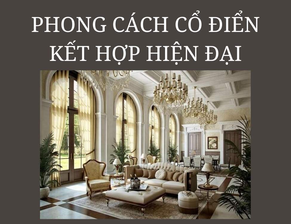 phong cách cổ điển kết hợp hiện đại