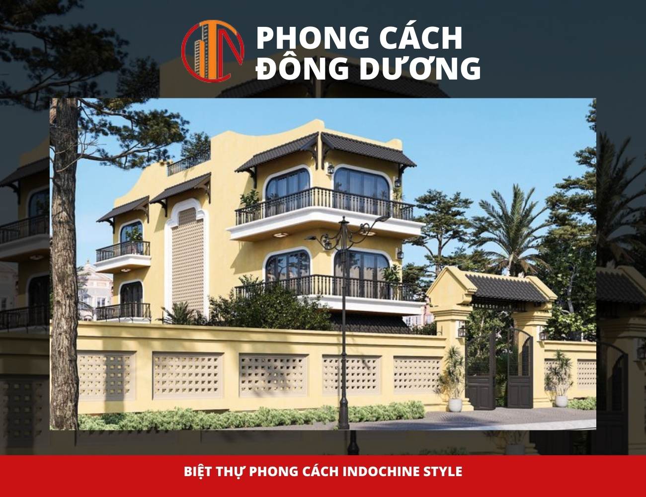 biệt thự phong cách Indochine Style