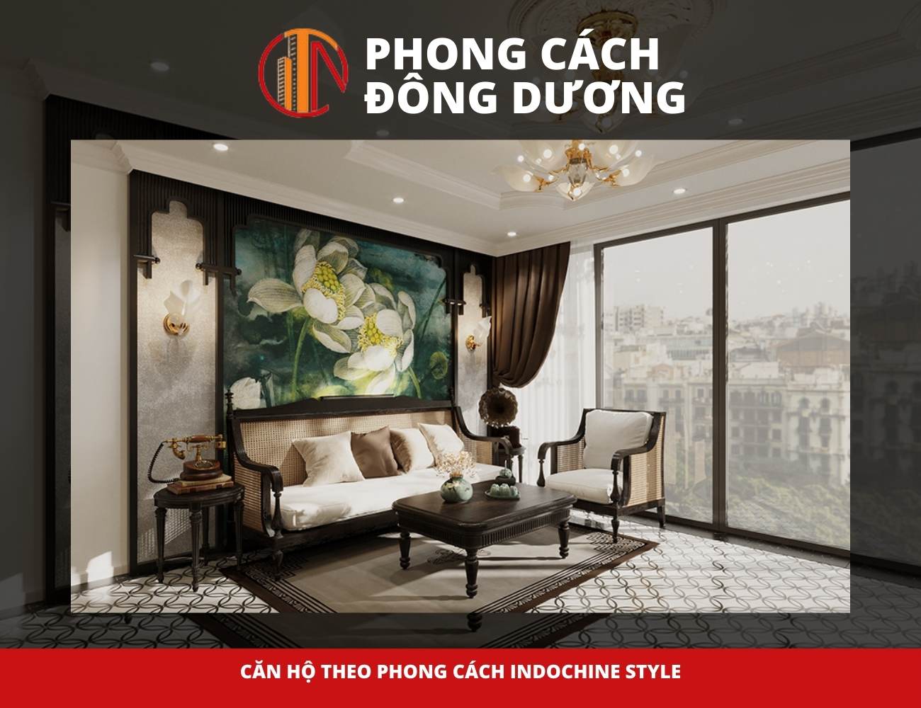 căn hộ theo phong cách Indochine Style