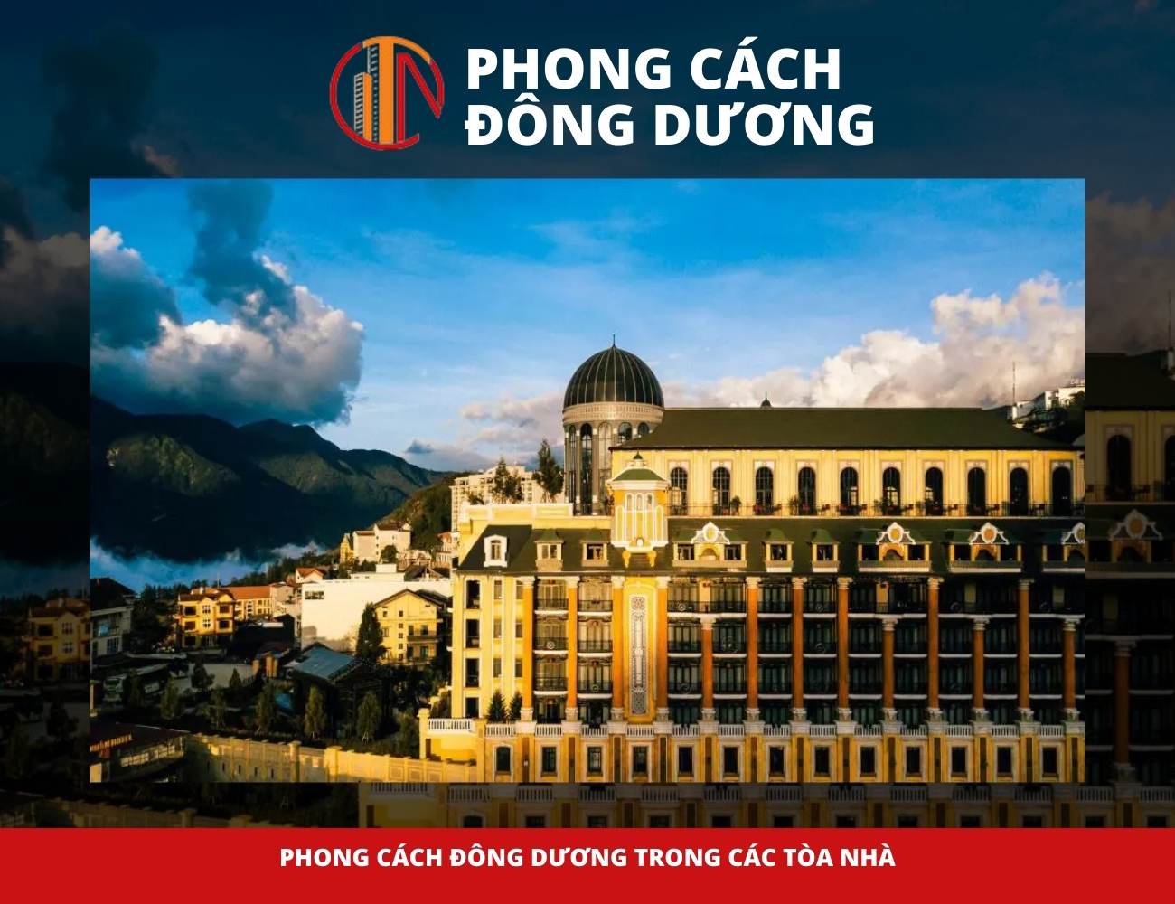 phong cách Đông Dương trong các tòa nhà hiện đại