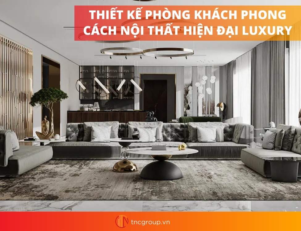 phong cách nội thất hiện đại luxury