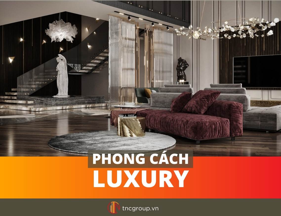 Phong cách hiện đại Luxury