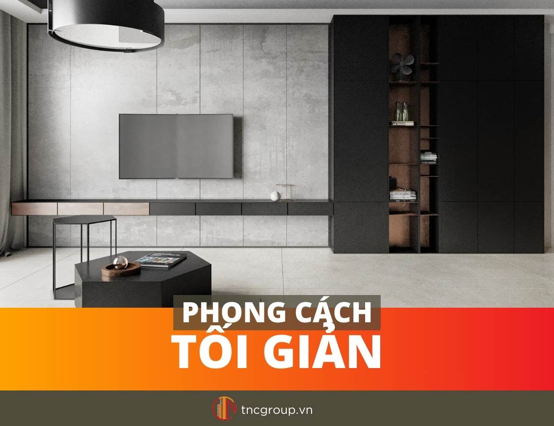 Phong cách Tối Giản (Minimalism)