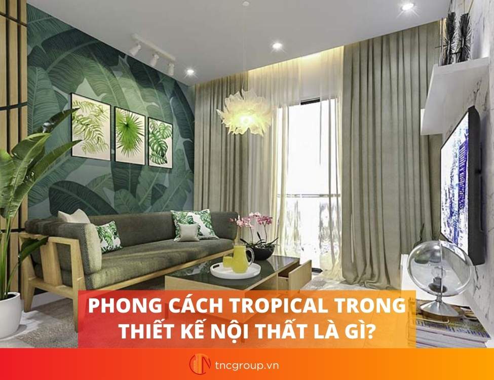 Phong cách Tropical