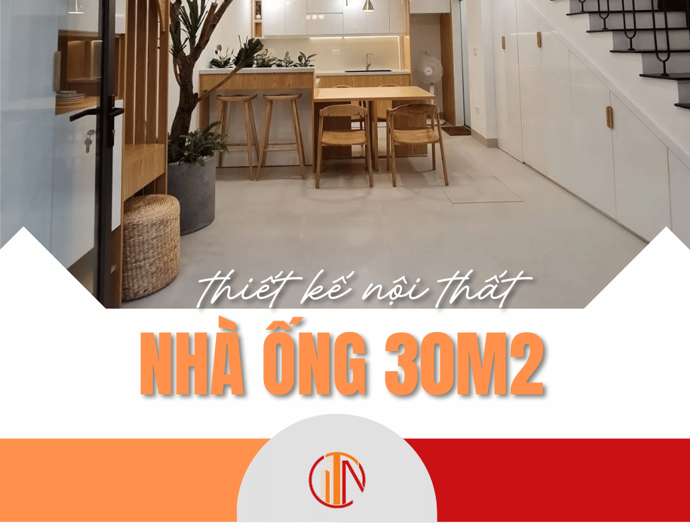 thiết kế nội thất nhà ống 30m2