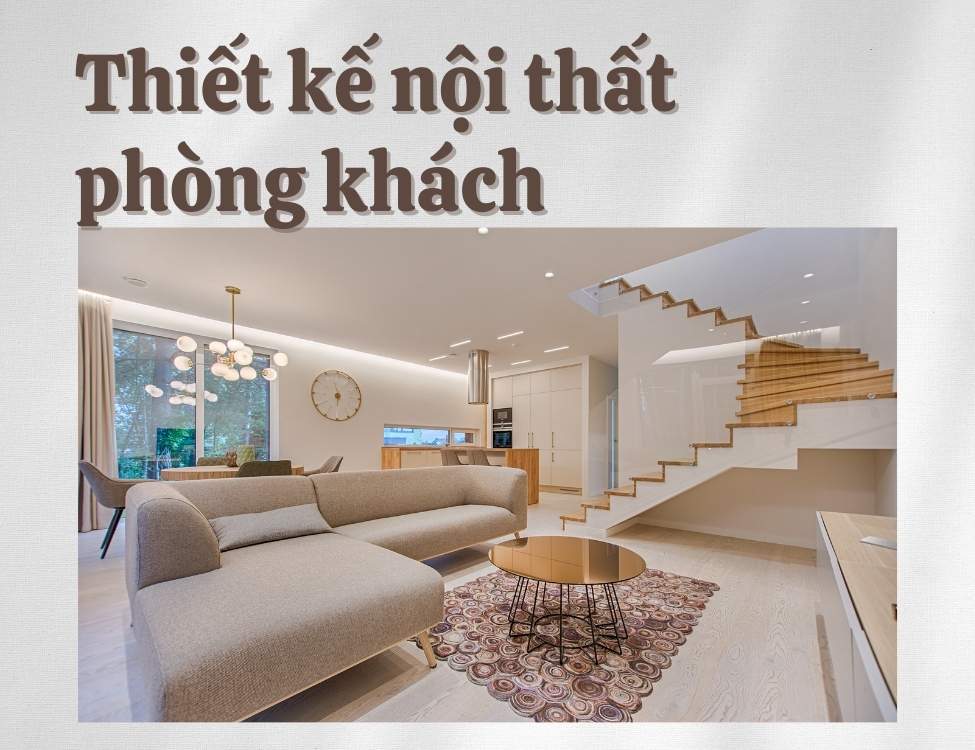 Thiết kế nội thất phòng khách