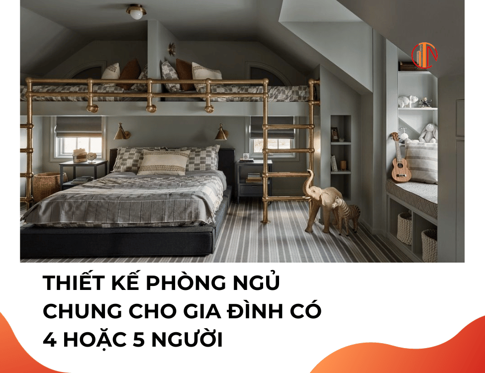 Thiết kế phòng ngủ chung cho gia đình có 4 hoặc 5 người