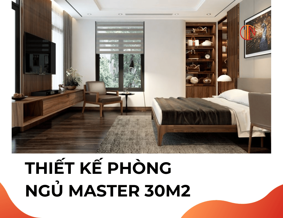 Thiết kế phòng ngủ master 30m2