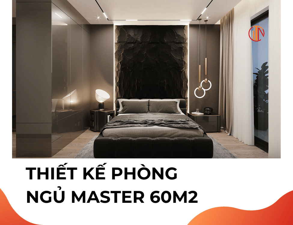 Thiết kế Phòng ngủ master 60m2