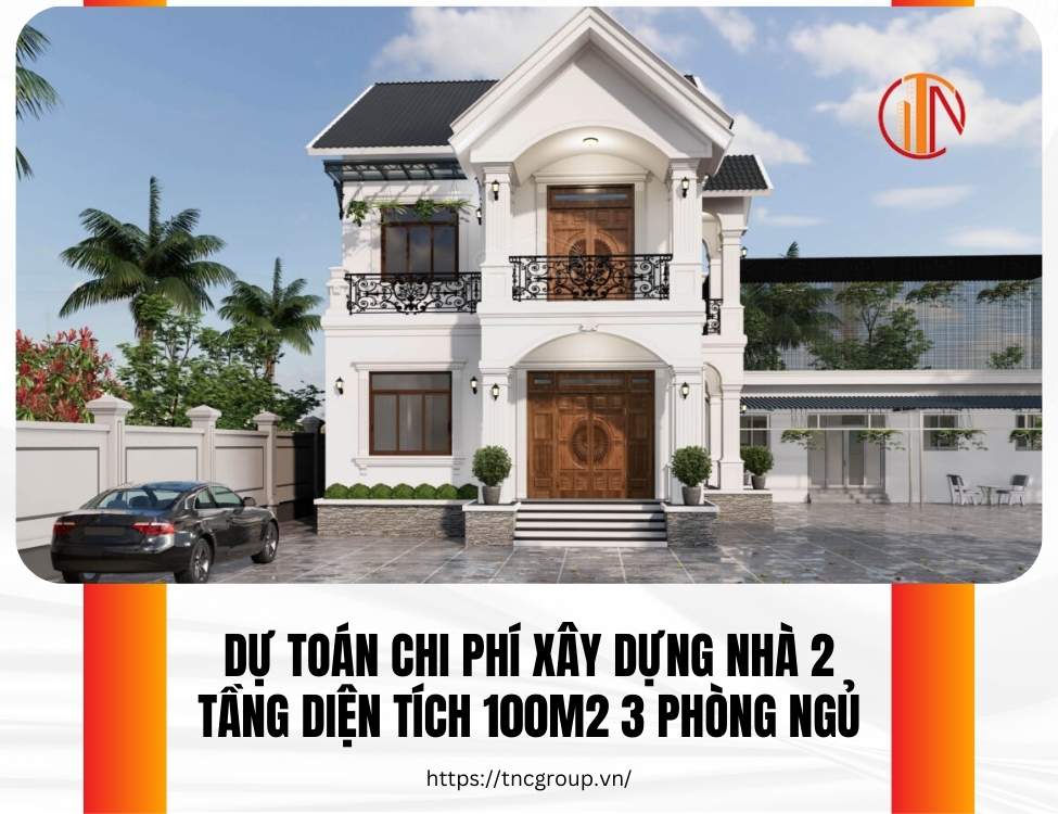 Xây nhà 2 tầng 100m2 bao nhiêu tiền