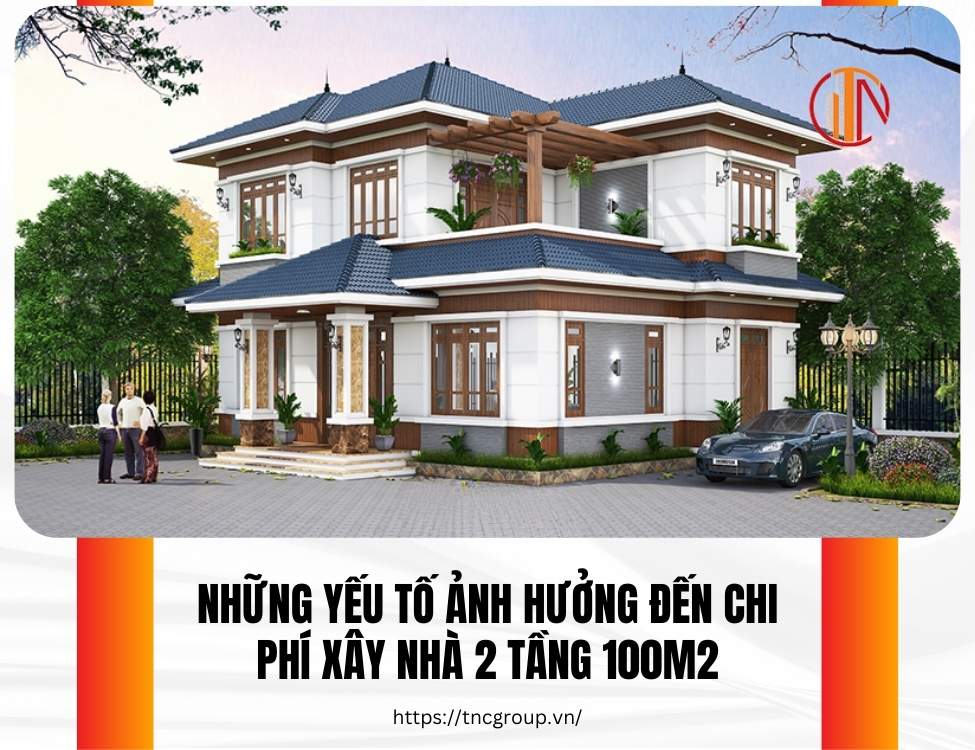 Xây nhà 2 tầng 100m2 bao nhiêu tiền