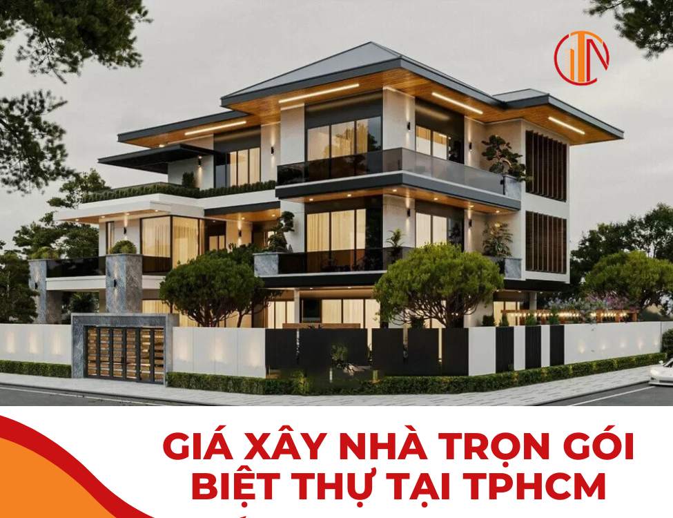 Giá xây nhà trọn gói biệt thự tại TpHCM